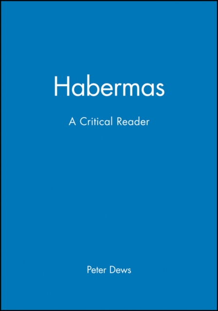 Habermas : A Critical Reader, Paperback / softback Book
