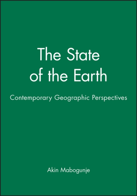 The State of the Earth : Contemporary Geographic Perspectives, Paperback / softback Book