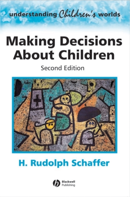 Making Decisions about Children : Psychological Questions and Answers, Paperback / softback Book