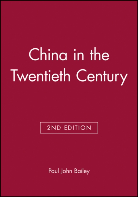 China in the Twentieth Century, Paperback / softback Book