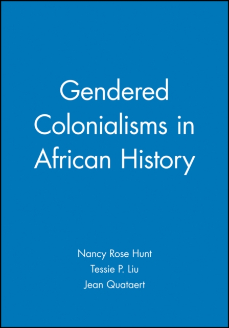 Gendered Colonialisms in African History, Paperback / softback Book