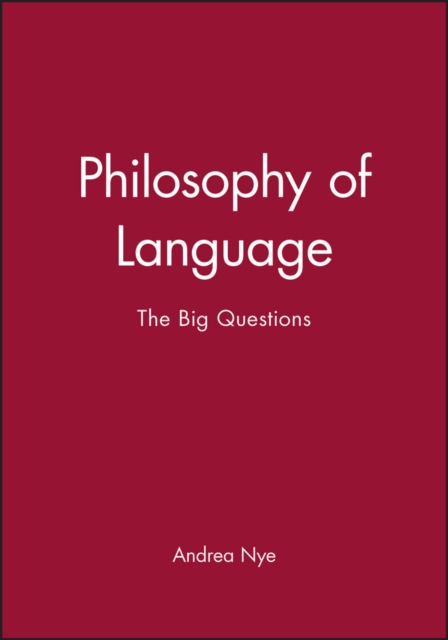 Philosophy of Language : The Big Questions, Paperback / softback Book