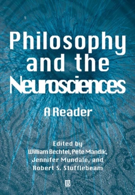Philosophy and the Neurosciences : A Reader, Paperback / softback Book