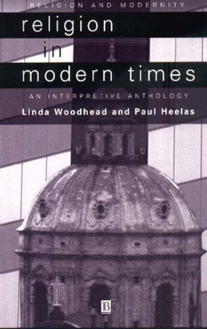 Religion in Modern Times : An Interpretive Anthology, Paperback / softback Book