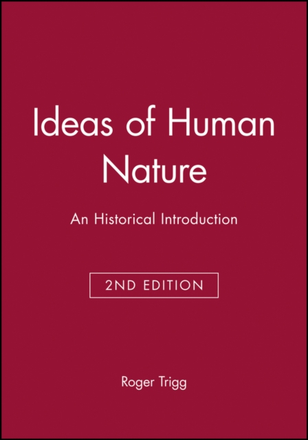 Ideas of Human Nature : An Historical Introduction, Hardback Book