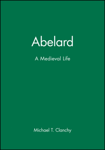 Abelard : A Medieval Life, Paperback / softback Book