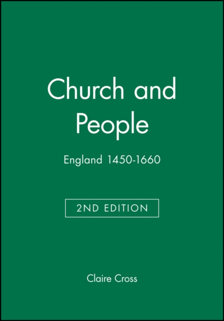 Church and People : England 1450-1660, Hardback Book