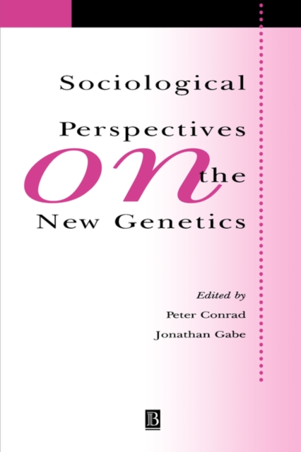 Sociological Perspectives on the New Genetics, Paperback / softback Book
