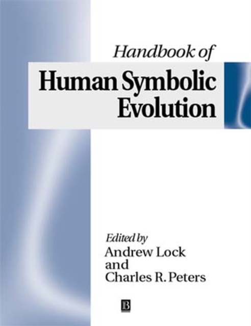 The Handbook of Human Symbolic Evolution, Paperback / softback Book