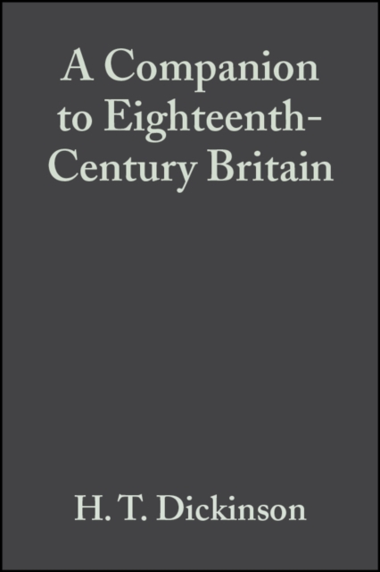A Companion to Eighteenth-Century Britain, Hardback Book