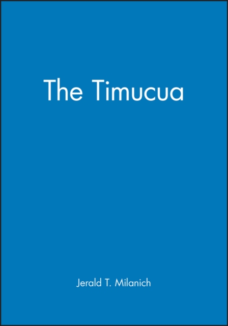 The Timucua, Paperback / softback Book