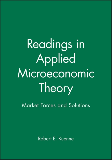 Readings in Applied Microeconomic Theory : Market Forces and Solutions, Hardback Book