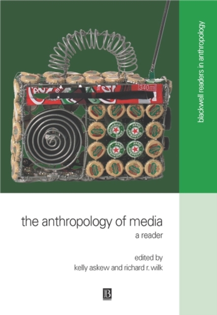 The Anthropology of Media : A Reader, Hardback Book
