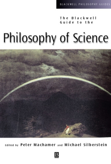 The Blackwell Guide to the Philosophy of Science, Hardback Book