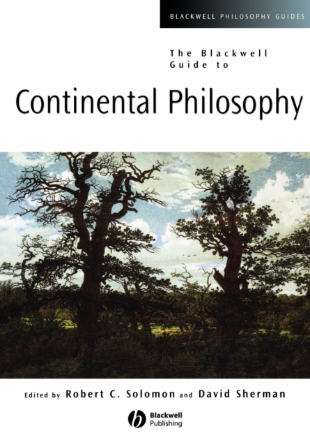 The Blackwell Guide to Continental Philosophy, Paperback / softback Book