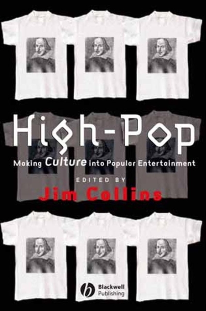 High-Pop: Making Culture into Popular Entertainment, Hardback Book