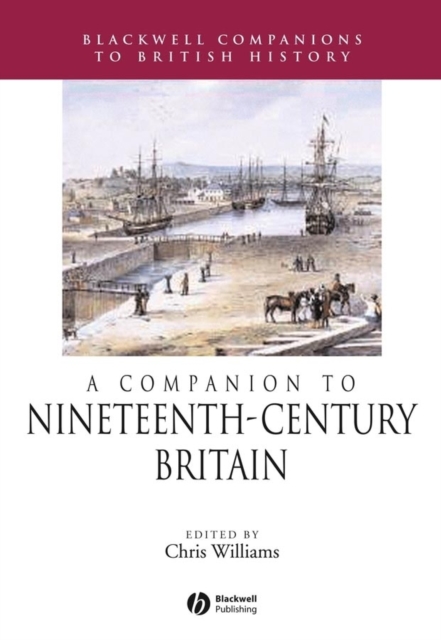 A Companion to Nineteenth-Century Britain, Hardback Book