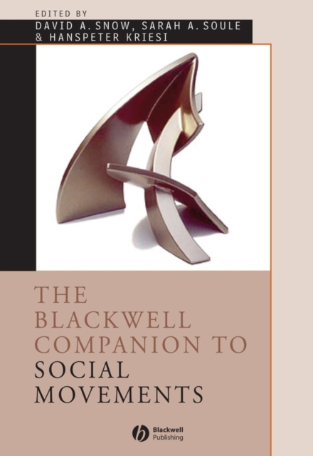 The Blackwell Companion to Social Movements, Hardback Book