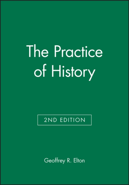 The Practice of History, Hardback Book