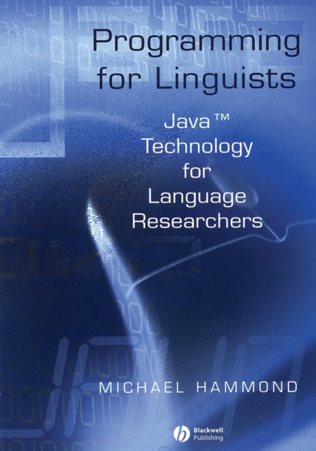 Programming for Linguists : Java Technology for Language Researchers, Paperback / softback Book