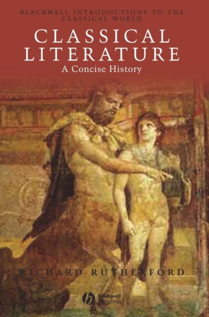 Classical Literature : A Concise History, Hardback Book