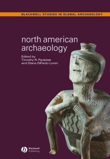 North American Archaeology, Hardback Book