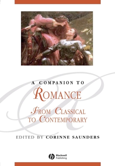 A Companion to Romance : From Classical to Contemporary, Hardback Book
