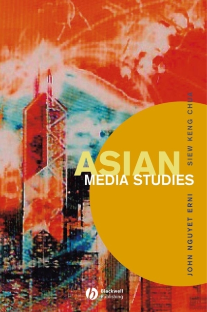 Asian Media Studies : Politics of Subjectivities, Hardback Book