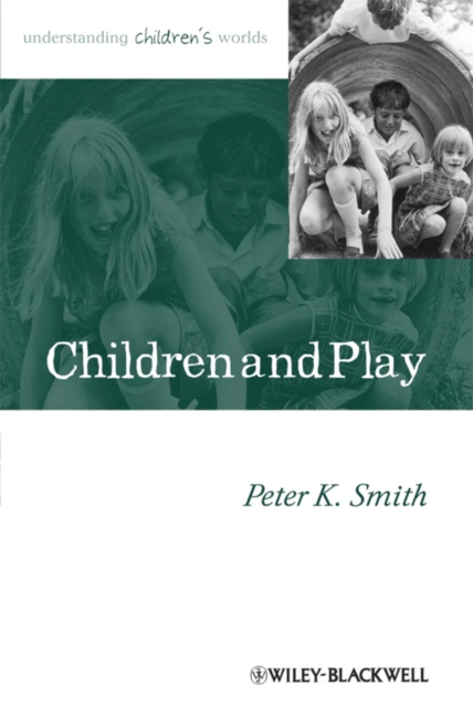Children and Play : Understanding Children's Worlds, Hardback Book