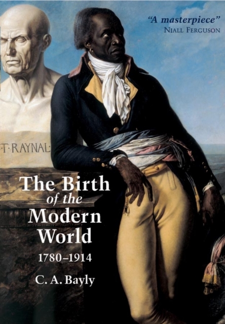 The Birth of the Modern World, 1780 - 1914, Paperback / softback Book