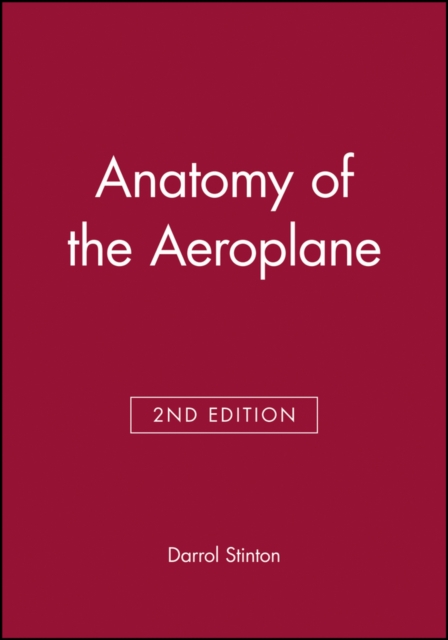 Anatomy of the Aeroplane, Paperback / softback Book