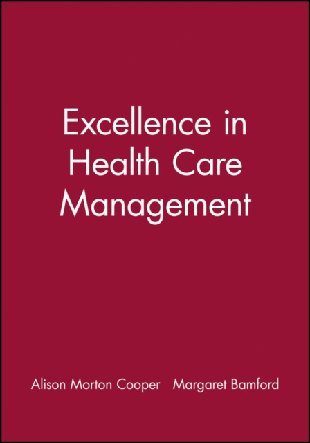 Excellence in Health Care Management, Paperback / softback Book
