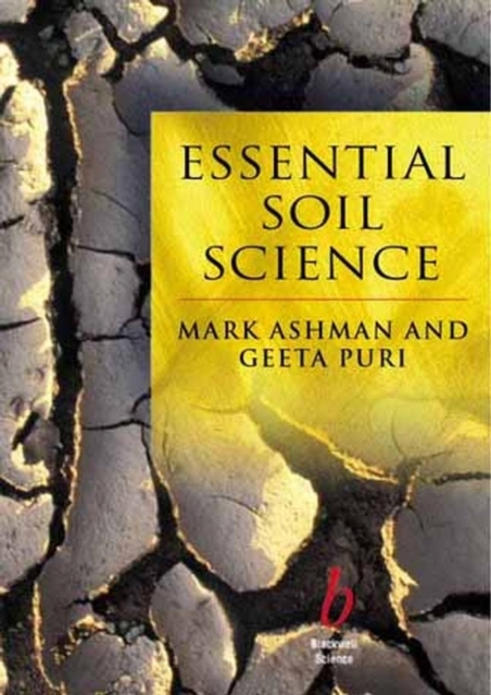 Essential Soil Science : A Clear and Concise Introduction to Soil Science, Paperback / softback Book