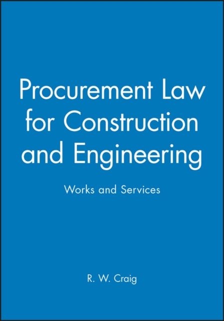Procurement Law for Construction and Engineering : Works and Services, Hardback Book