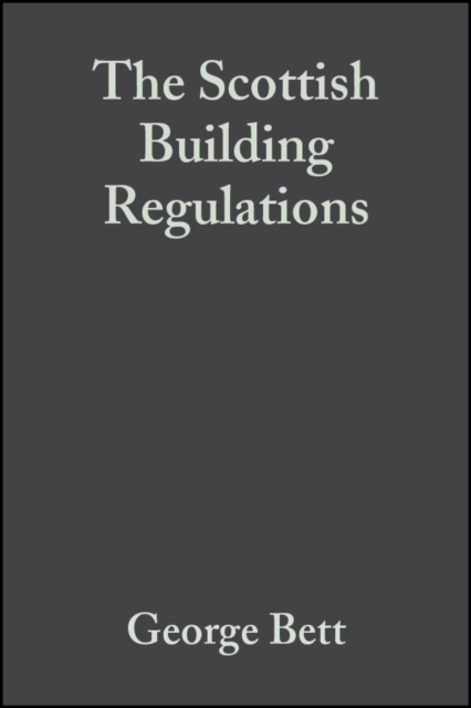 The Scottish Building Regulations : Explained and Illustrated, Paperback / softback Book