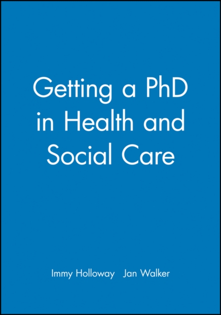 Getting a PhD in Health and Social Care, Paperback / softback Book