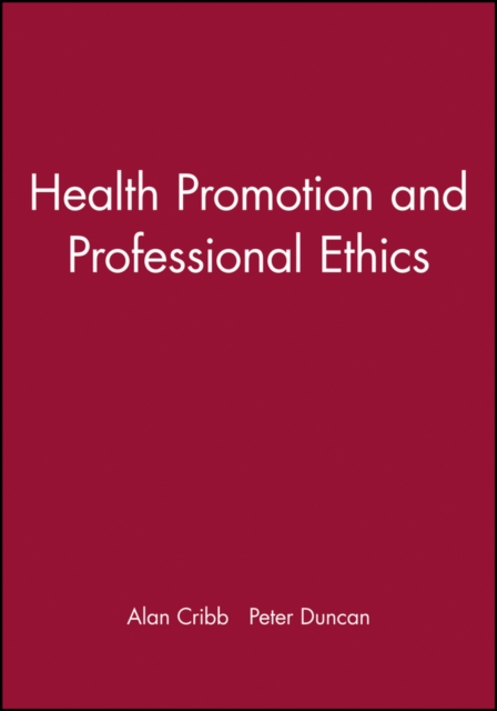 Health Promotion and Professional Ethics, Paperback / softback Book