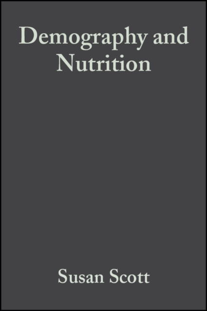 Demography and Nutrition : Evidence from Historical and Contemporary Populations, Hardback Book