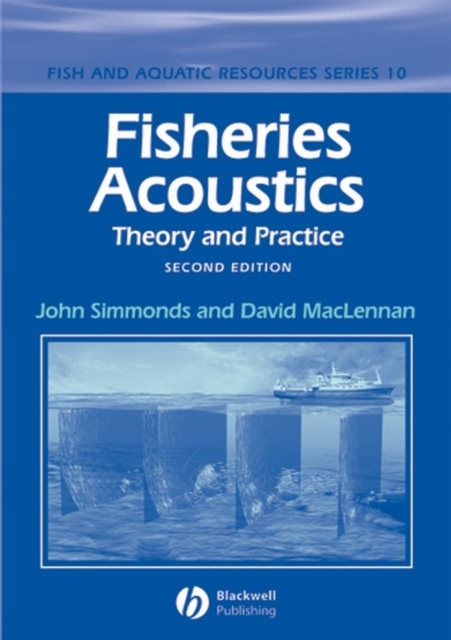 Fisheries Acoustics : Theory and Practice, Hardback Book
