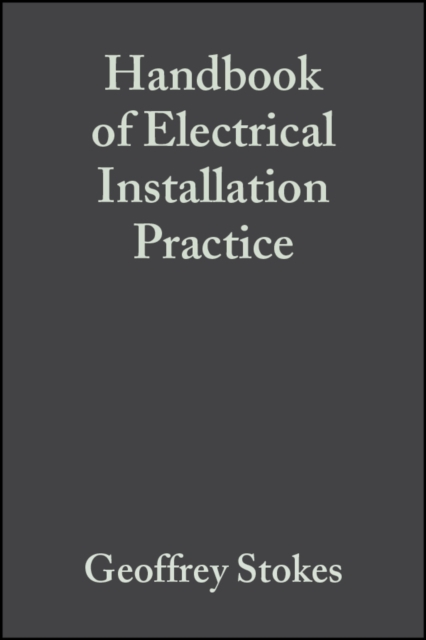 Handbook of Electrical Installation Practice, Hardback Book