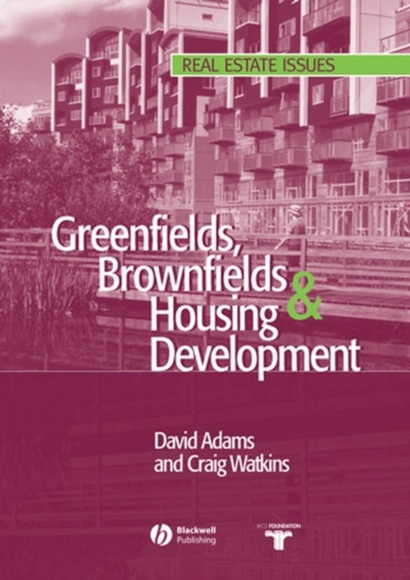 Greenfields, Brownfields and Housing Development, Paperback / softback Book