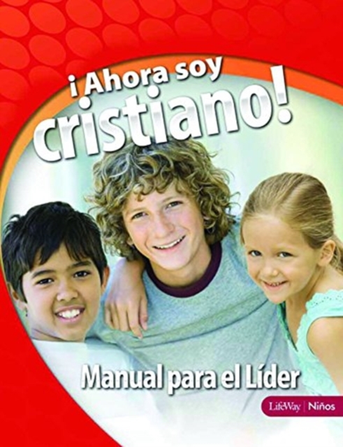 Ahora Soy Cristiano - Manual Para El Lider : I'm a Christian Now - Leader Guide-Spanish Edition, Paperback / softback Book