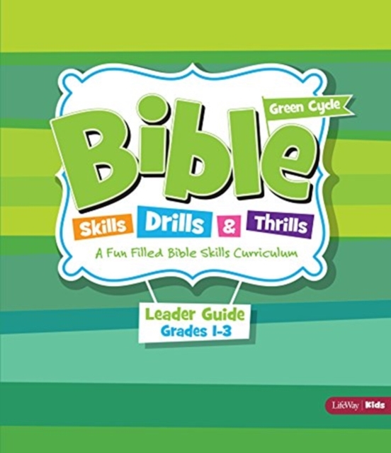 Bible Skills, Drills, & Thrills: Green Cycle - Grades 1-3 Le, Loose-leaf Book