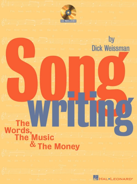 Songwriting : The Words, the Music & the Money, Mixed media product Book