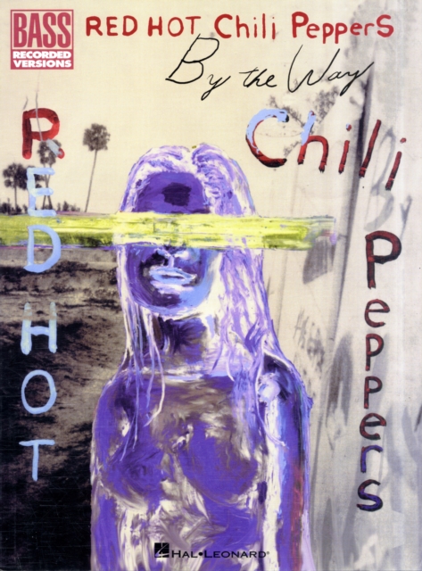 Red Hot Chili Peppers : By The Way (Bass), Paperback / softback Book
