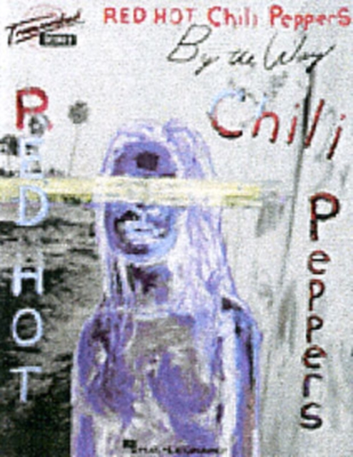 Red Hot Chili Peppers : By The Way (Transcribed Scores), Paperback / softback Book