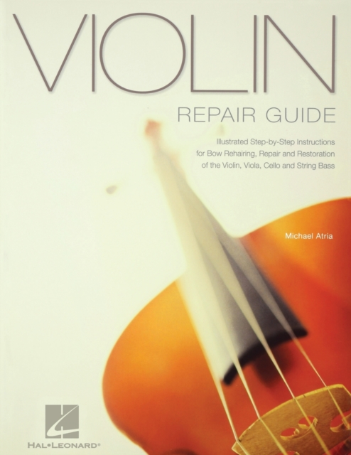 Violin Repair Guide, Paperback / softback Book