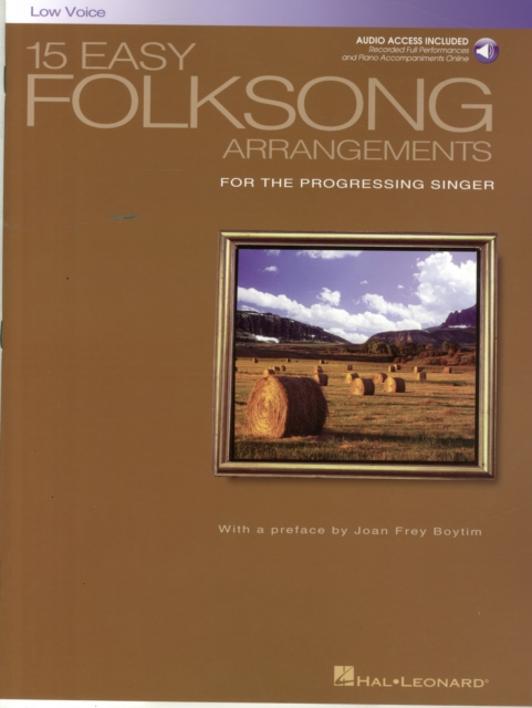 15 Easy Folksong Arrangements : Low Voice Introduction by Joan Frey Boytim, Mixed media product Book