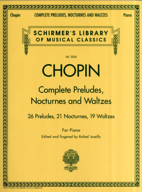 Complete Preludes, Nocturnes & Waltzes : 26 Preludes, 21 Nocturnes, 19 Waltzes for Piano, Book Book