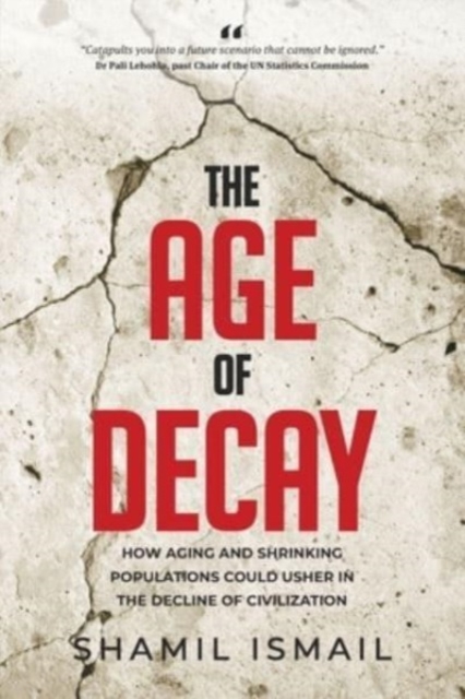The Age Of Decay, Paperback / softback Book